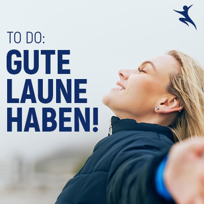 To Do: Gute Laune haben!